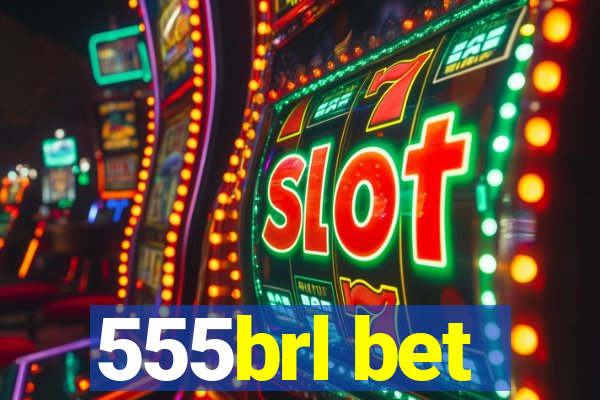 555brl bet